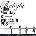 The Light feat.Kj from Dragon Ash,森山直太朗,PES from RIP SLYME