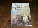 Hides, calls and decoys