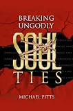 Breaking Ungodly Soul Ties