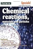 Science: Chemical Reactions, Materials and Particles (Secondary Specials)