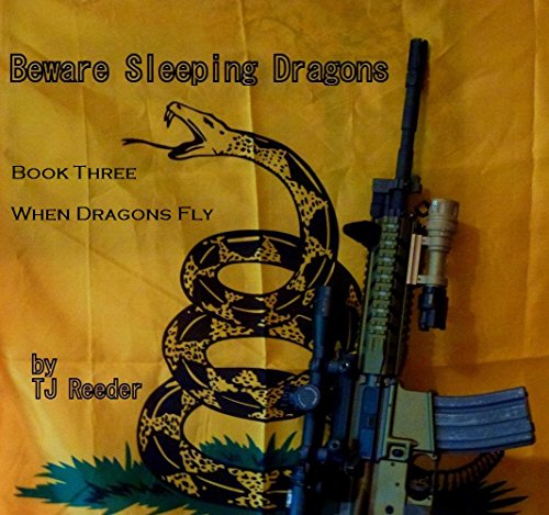 Beware Sleeping Dragons, When Dragons Fly, Book Three: When Dragons Fly (Beware the Sleeping Dragon 3)
