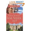 What Would Jane Austen Do?
