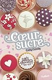Les filles au chocolat, tome 5,5 : Coeur sucré par Cathy Cassidy 