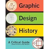 Graphic Design History ~ Johanna Drucker