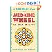 The Medicine Wheel: Earth Astrology