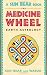 The Medicine Wheel: Earth Astrology