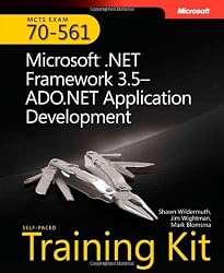 MCTS Self-Paced Training Kit (Exam 70-561): Microsoft&reg; .NET Framework 3.5 ADO.NET Application Development (Self-Paced Training Kits)