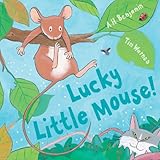Lucky little mouse!