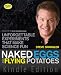Naked Eggs and Flying Potatoes: Unforgettable Experiments That Make Science Fun