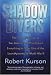 Shadow Divers: The True Adventure of Two Americans Who Risked Everything to Solve One of the Last Mysteries of World War II