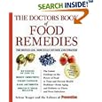 The Doctors Book of Food Remedies: The Latest Findings on the Power of Food to Treat and Prevent Health Problems - From... by  Selene Yeager and Editors of Prevention