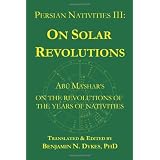 Persian Nativities III: Abu Ma'shar on Solar Revolutions