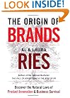 The Origin of Brands: Discover the Natural Laws of Product Innovation and Business Survival