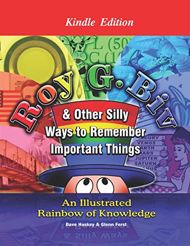 Roy G. Biv & Other Silly Ways to Remember Important Things