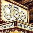 Vol. 6-Glee: the Music