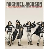 Michael Jackson: A Visual Documentary The Official Tribute Edition