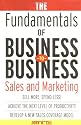 The Fundamentals of Business-to-Business Sales & Marketing