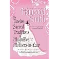 The Twelve Sacred Traditions of Magnificent Mothers-in-Law
