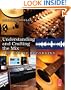 Understanding and Crafting the Mix: The Art of Recording