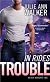In Rides Trouble