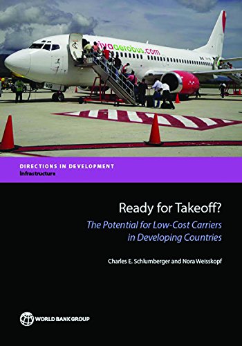 Ready for Takeoff?: The Potential for Low-Cost Carriers in Developing Countries (Directions in Development)