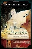 Désirée: The Bestselling Story of Napoleon's First Love