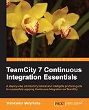 TeamCity 7 Continuous Integration Essentials