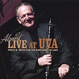 Philip G. Smith & The Gentlemen of Jazz - Almost Live at Uva ( Audio CD ) - B000SQL67C