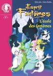 ESPRIT FANT�MES T07 : L'�COLE DES FAN...