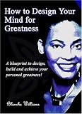 Review Be Your Best You Publishing  / How To Design Your Mind For Greatness