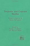 Targumic and cognate studies : essays in honour of Martin McNamara