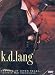 k.d. lang - Harvest of Seven Years (Cropped and Chronicled)
