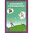 The Book of Movement Exploration: Can You Move Like This? (First Steps in Music series)