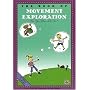 The Book of Movement Exploration: Can You Move Like This? (First Steps in Music series)