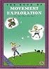 The Book of Movement Exploration: Can You Move Like This? (First Steps in Music series)