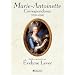 Correspondance de Marie-Antoinette (1770-1793)
