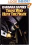 Those Who Hunt The Night