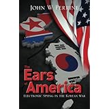 the ears of america electronic spying in the korean war