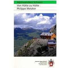 SAC Alpinwandern Schweiz: Von H�tte zu H�tte