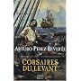 Capitaine Alatriste T.6 - Corsaires du Levant de Arturo P�rez-Reverte