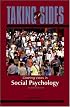 Taking Sides: Clashing Views in Social Psychology (Taking Sides)