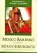 Mexico Barbaro - Mexico Insurgente