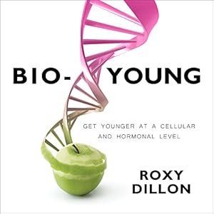 Bio-Young: Get Younger at a Cellular and Hormonal Level