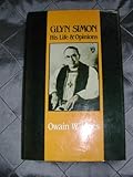 Glyn Simon : his life and opinions