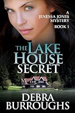 The Lake House Secret, A Romantic Mystery Novel (A Jenessa Jones Mystery Book 1)