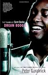 Dream Boogie: The Triumph of Sam Cooke