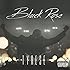 Black Rose [Explicit]