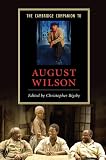 The Cambridge Companion to August Wilson (Cambridge Companions to Literature)