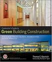 Contractors Guide to Green Building Construction: Management, Project Delivery, Documentation, and Risk Reduction