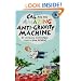 Cal and the Amazing Anti-Gravity Machine